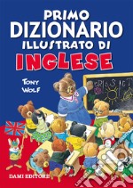 Primo dizionario illustrato di inglese