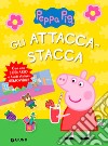 Gli attacca-stacca di Peppa Pig libro