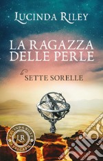 La ragazza delle perle. Le sette sorelle libro