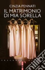 Il matrimonio di mia sorella libro