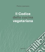 Il codice cucina vegetariana libro