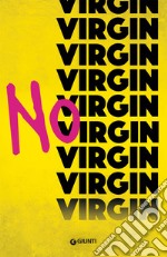 No virgin. No shame