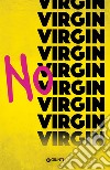 No virgin. No shame libro