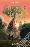 L'albero unico. Cronache magiche libro di Moreno David J.