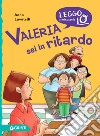 Valeria sei in ritardo libro