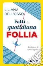 Fatti di quotidiana follia libro