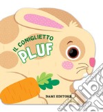 Il coniglietto Pluf. Ediz. a colori libro