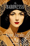 La baronessa libro di Jacobs Anne