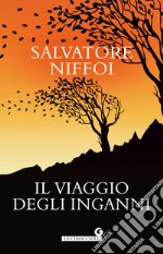 Il viaggio degli inganni libro