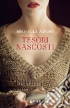 Tesori nascosti libro di Adams Michelle