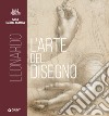 Leonardo. L'arte del disegno libro