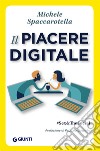 Il piacere digitale. #Sex&TheSocial libro