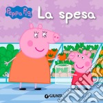 La spesa. Peppa Pig. Ediz. a colori libro