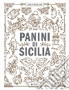 Panini di Sicilia libro di Menduni Elisia