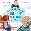 Vi stupiremo con difetti speciali. Ediz. ad alta leggibilità libro