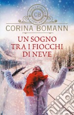 Un sogno tra i fiocchi di neve libro