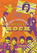 Storia leggendaria della musica rock libro