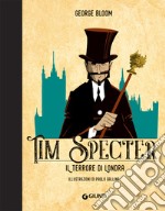 Il terrore di Londra. Tim Specter. Vol. 3 libro