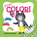 Primi colori. Ediz. a colori