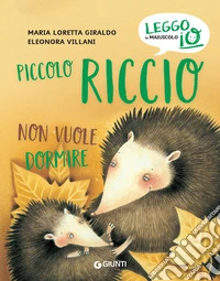 Piccolo Riccio non vuole dormire. Ediz. a colori libro