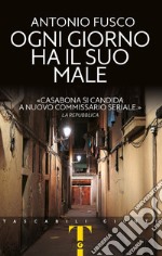 Ogni giorno ha il suo male libro