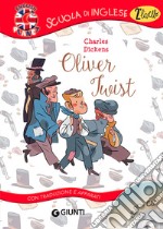 Oliver Twist. Con traduzione e dizionario. Ediz. bilingue. Con CD-Audio libro