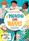 Il mondo che vorrei libro di Varanelli Stefano