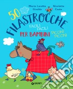 50 filastrocche facili facili per bambini piccini piccini. Ediz. a colori libro