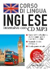 Corso di lingua. Inglese intensivo. Con CD Audio formato MP3 libro