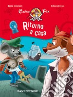 Ritorno a casa. Capitan Fox. Con adesivi libro