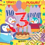 Ho 3 anni! Ediz. a colori - Silvia D'Achille - Libro - Giunti Editore -  Libri per ricordare