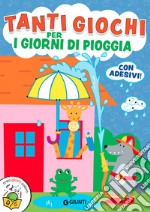 Tanti giochi per i giorni di pioggia. Ediz. a colori libro