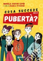 Cosa succede nella pubertà? libro