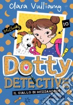 Il giallo di mezzanotte. Dotty detective