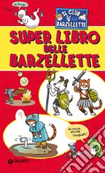 Il superlibro delle barzellette libro