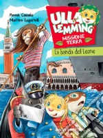 La banda del leone. Ulla Lemming libro