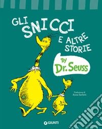 Gli Snicci e altre storie. Ediz. a colori libro
