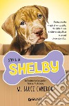 Storia di Shelby libro di Cameron W. Bruce