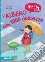 L'albero delle 1000 dolcezze. Ediz. illustrata libro