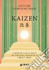 Kaizen. La filosofia giapponese del grande cambiamento a piccoli passi libro di Vanbremeersch Christie