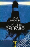 L'occhio del faro libro di Bakkeid Heine