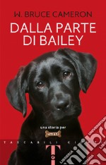 Dalla parte di Bailey libro