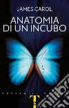 Anatomia di un incubo libro