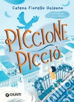 Piccione picciò. Ediz. illustrata libro