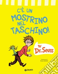 C'è un mostrino nel taschino! Ediz. a colori libro