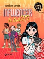 Influencer a chi?!? libro