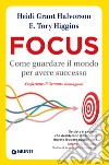 Focus. Come guardare il mondo per avere successo libro