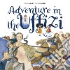 Adventure in the uffizi libro