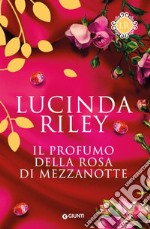 Il profumo della rosa di mezzanotte libro