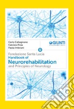 Handbook of neurorehabilitation and principles of neurology